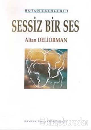 Sessiz Bir Ses Altan Deliorman