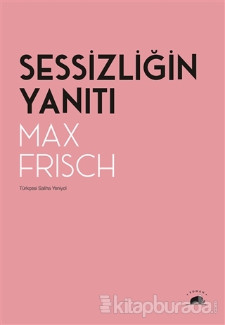 Sessizliğin Yanıtı Max Frisch