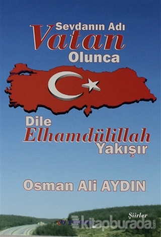 Sevdanın Adı Vatan Olunca Dile Elhamdülillah Yakışır Osman Ali Aydın