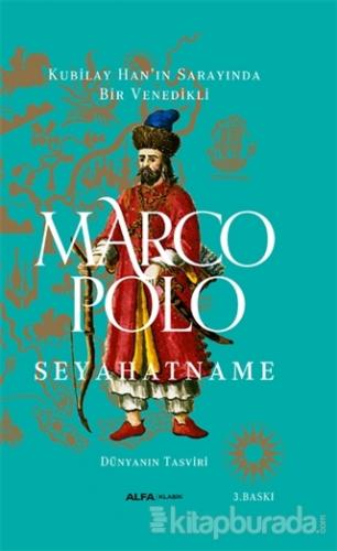 Seyahatname - Dünyanın Tasviri (Ciltli) Marco Polo