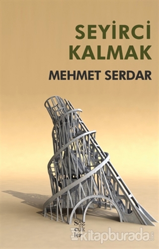 Seyirci Kalmak Mehmet Serdar