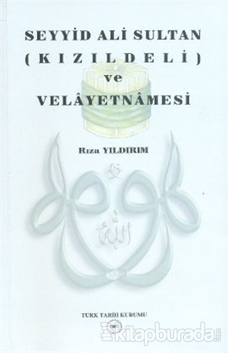Seyyid Ali Sultan (Kızıldeli) ve Velayetnamesi