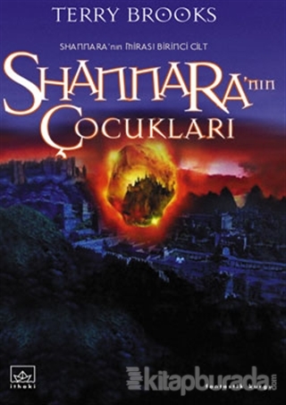 Shannara'nın Çocukları 1. Cilt Shannara'nın Mirası Serisi