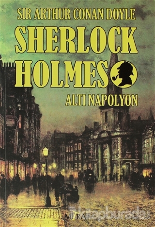 Sherlock Holmes - Altı Napolyon