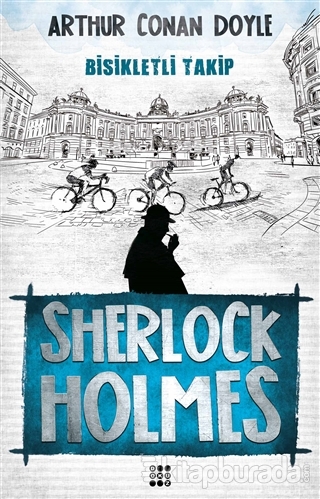Sherlock Holmes - Bisikletli Takip Arthur Conan Doyle