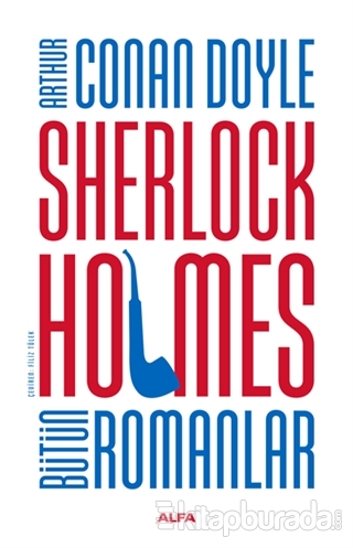 Sherlock Holmes Bütün Romanlar (Ciltli) Sir Arthur Conan Doyle