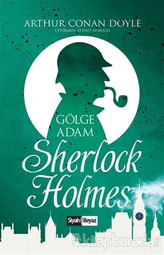 Sherlock Holmes - Gölge Adam %15 indirimli Sir Arthur Conan Doyle