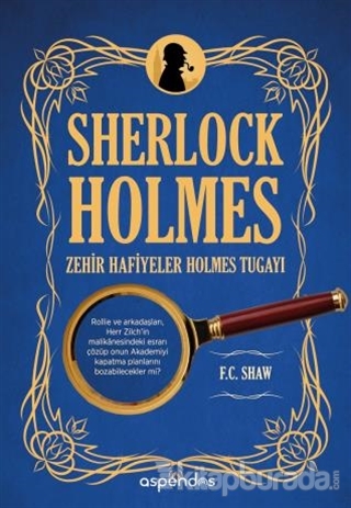 Sherlock Holmes Zehir Hafiyeler Holmes Tugayı F. C. Shaw