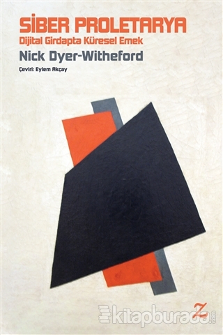 Siber Proletarya Nick Dyer-Witheford
