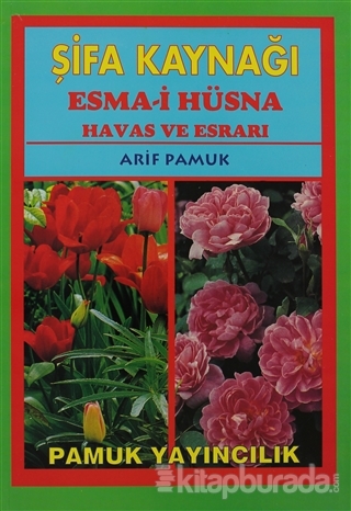 Şifa Kaynağı Esma-i Hüsna - Büyük Boy (Dua-043) Arif Pamuk