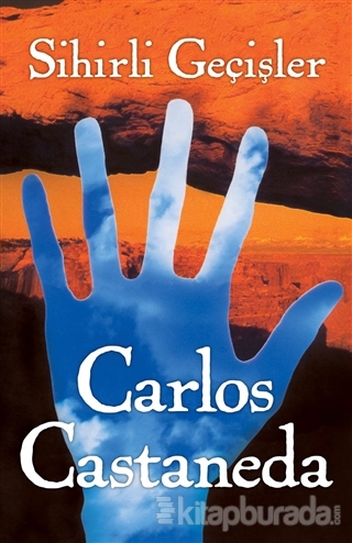 Sihirli Geçişler Carlos Castaneda