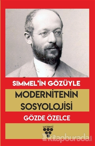 Simmel'in Gözüyle Modernitenin Sosyolojisi Gözde Özelce