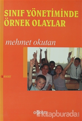 Sınıf Yönetiminde Örnek Olaylar Mehmet Okutan