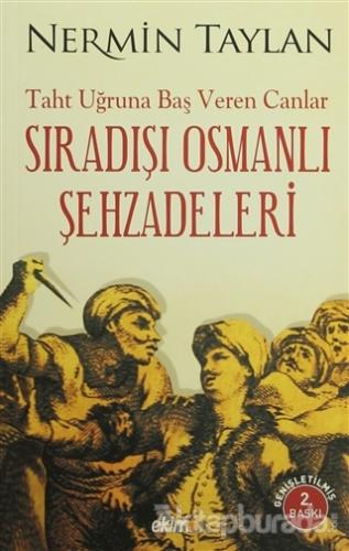Sıradışı Osmanlı Şehzadeleri