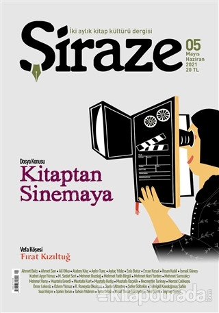 Şiraze İki Aylık Kitap Kültürü Dergisi Sayı: 05 Mayıs-Haziran 2021