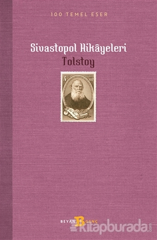 Sivastopol Hikayeleri Lev Nikolayeviç Tolstoy
