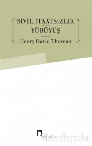 Sivil İtaatsizlik - Yürüyüş Henry David Thoreau
