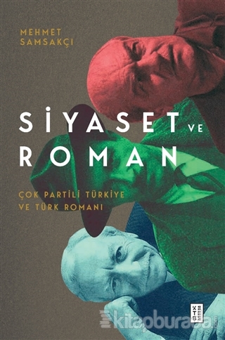 Siyaset ve Roman Mehmet Samsakçı