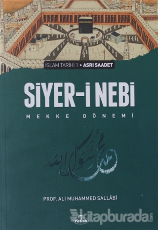 Siyer-i Nebi Cilt 1 Ali Muhammed Sallabi