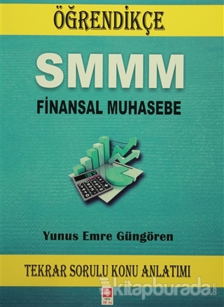 SMMM Finansal Muhasebe Soru Bankası ve Tekrar Sorulu Konu Anlatımı (2 Kitap Birarada)