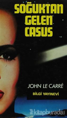 Soğuktan Gelen Casus John Le Carre
