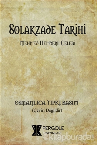 Solakzade Tarihi (Osmanlıca Tıpkı Basım)