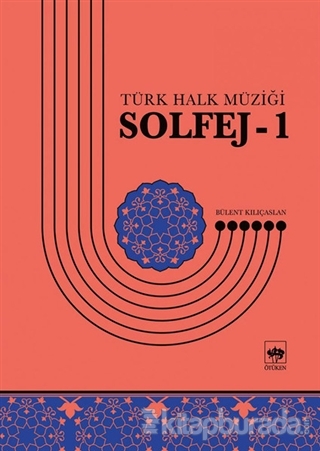 Solfej 1 - Türk Halk Müziği Bülent Kılıçaslan