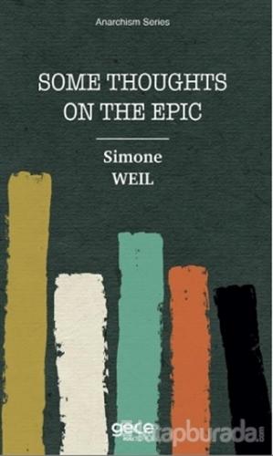 Some Thoughts On The Epic Simone Weil