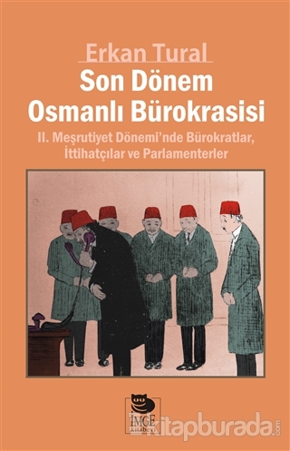Son Dönem Osmanlı Bürokrasisi %15 indirimli Erkan Tural