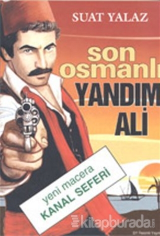 Son Osmanlı Yandım Ali Suat Yalaz