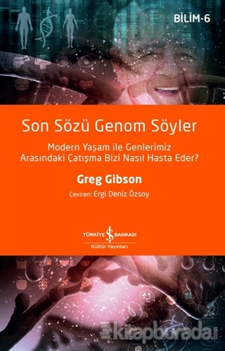 Son Sözü Genom Söyler Greg Gibson