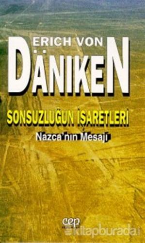 Sonsuzluğun İşaretleri Nazca'nın Mesajı Erich Von Daniken