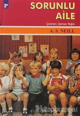 Sorunlu Aile %10 indirimli A. S. Neill