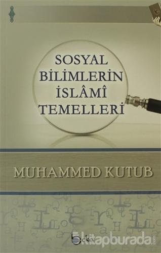 Sosyal Bilimlerin İslami Temelleri