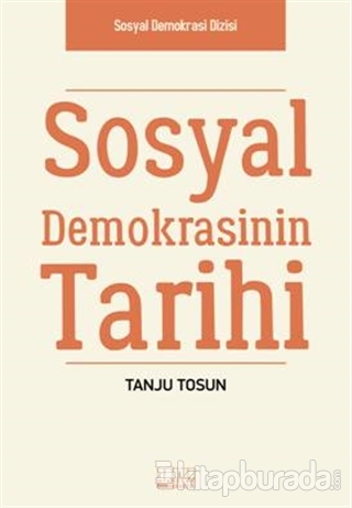 Sosyal Demokrasinin Tarihi tanju Tosun