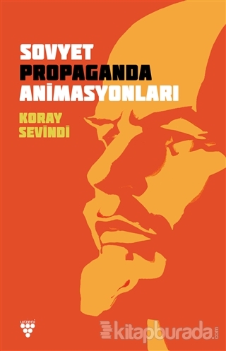 Sovyet Propaganda Animasyonları Koray Sevindi
