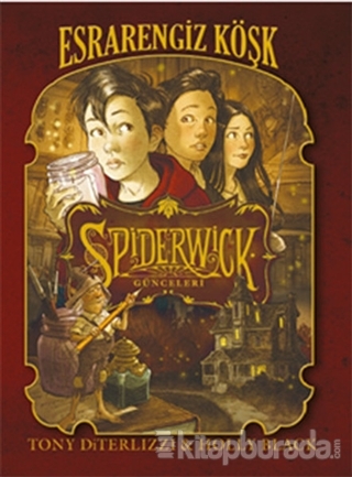 Spiderwick Günceleri 1 - Esrarengiz Köşk