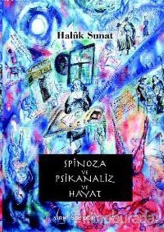 Spinoza ve Psikanaliz ve Hayat