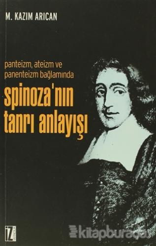 Spinozanın Tanrı Anlayışı M. Kazım Arıcan