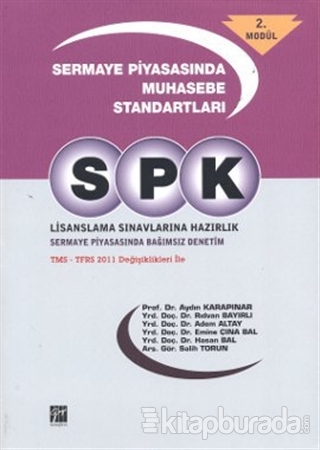 SPK Lisanslama Sınavlarına Hazırlık - Sermaye Piyasasında Muhasebe Standartları 2. Modül