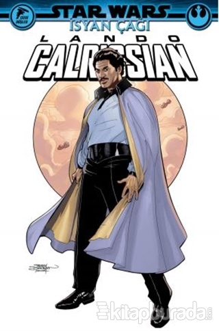 Star Wars - İsyan Çağı Lando Calrissian Greg Pak