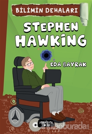 Stephen Hawking - Bilimin Dehaları Eda Bayrak