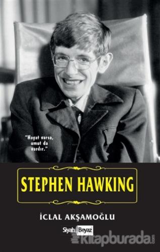 Stephen Hawking İclal Akşamoğlu