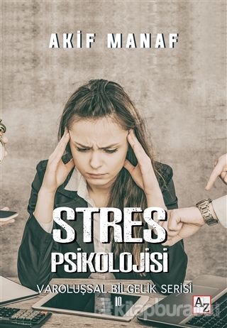 Stres Psikolojisi - Varoluşsal Bilgelik Serisi 10