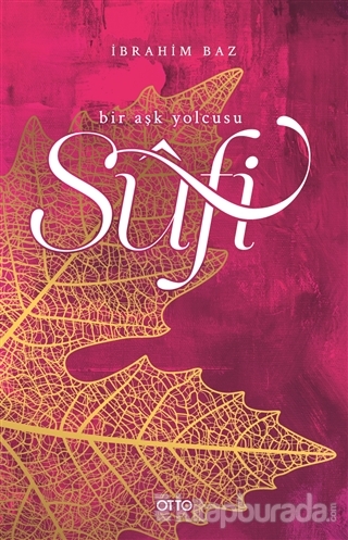 Sufi - Bir Aşk Yolcusu