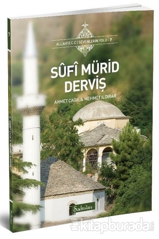 Sufi Mürid Derviş Ahmet Çağıl