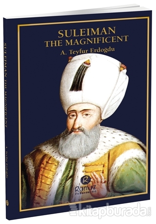 Suleiman The Magnificent A. Teyfur Erdoğdu