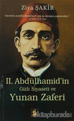 Sultan 2. Abdülhamid'in Gizli Siyaseti ve Yunan Zaferi