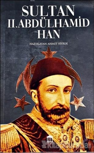 Sultan 2. Abdülhamit Han Ahmet Seyrek