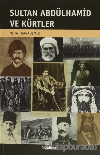 Sultan Abdülhamid ve Kürtler %10 indirimli Nihat Karademir